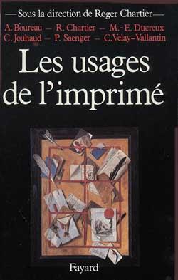 LES USAGES DE L'IMPRIME - XVE-XIXE SIECLE