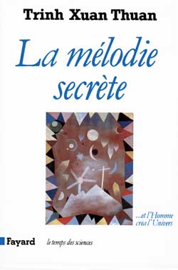 LA MELODIE SECRETE - ... ET L'HOMME CREA L'UNIVERS