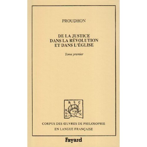 DE LA JUSTICE DANS LA REVOLUTION ET DANS L'EGLISE (1860) - VOLUME 1