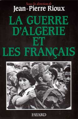 LA GUERRE D'ALGERIE ET LES FRANCAIS
