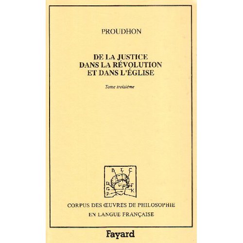 DE LA JUSTICE DANS LA REVOLUTION ET DANS L'EGLISE (1860) - VOLUME 3