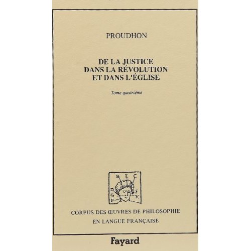 DE LA JUSTICE DANS LA REVOLUTION ET DANS L'EGLISE (1860) - VOLUME 4