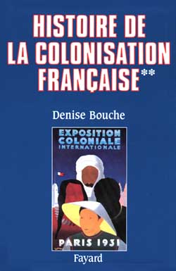 HISTOIRE DE LA COLONISATION FRANCAISE - FLUX ET REFLUX (1815-1962)