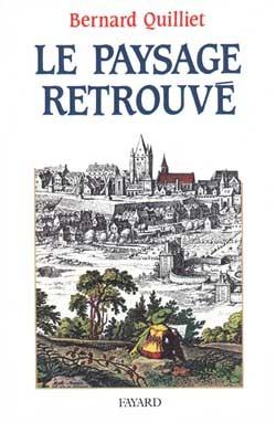 LE PAYSAGE RETROUVE