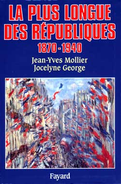 LA PLUS LONGUE DES REPUBLIQUES - 1870-1940