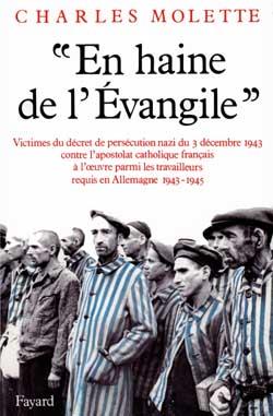 EN HAINE DE L'EVANGILE (1943-1945) - VICTIMES DU DECRET DE PERSECUTION NAZI DU 3 DECEMBRE 1943 CON