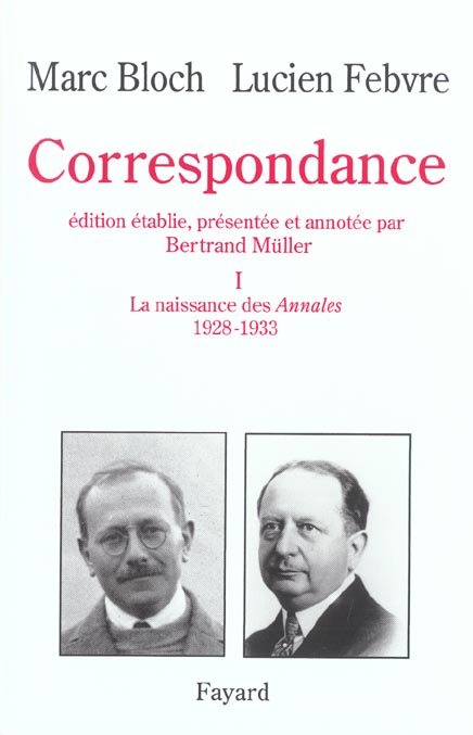CORRESPONDANCE - LA NAISSANCE DES ANNALES (1928-1933)