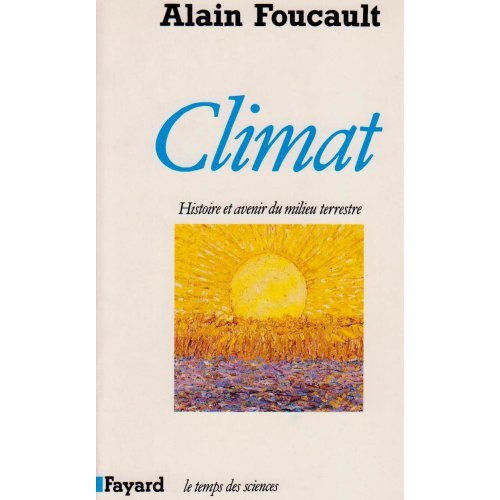 CLIMAT - HISTOIRE ET AVENIR DU MILIEU TERRESTRE