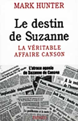 LE DESTIN DE SUZANNE - LA VERITABLE AFFAIRE CANSON