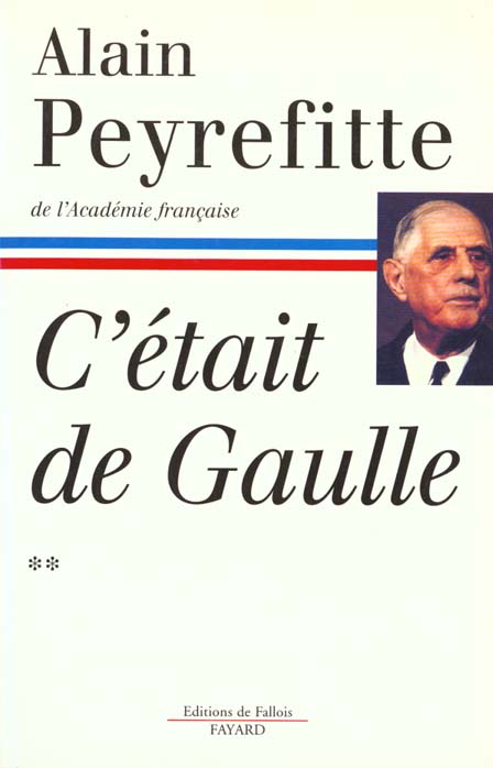 C'ETAIT DE GAULLE - TOME II