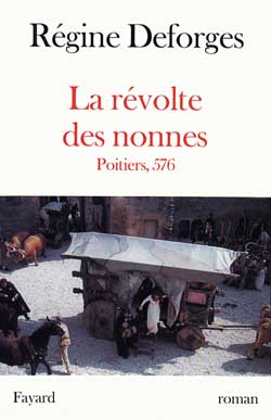 LA REVOLTE DES NONNES - POITIERS, 576