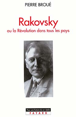 RAKOVSKY - OU LA REVOLUTION DANS TOUS LES PAYS