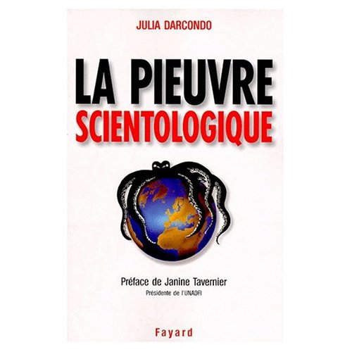 LA PIEUVRE SCIENTOLOGIQUE, TOUTES LES TECHNIQUES DE CONTROL MENTALET DE MANIPULATION