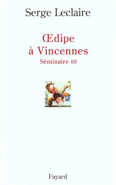 OEDIPE A VINCENNES - SEMINAIRE 69