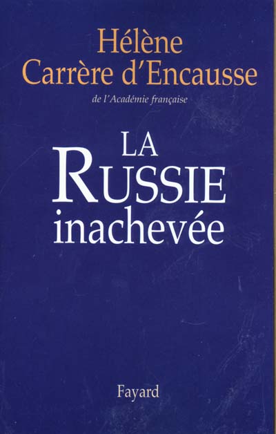 LA RUSSIE INACHEVEE
