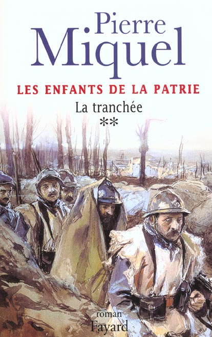 LES ENFANTS DE LA PATRIE, TOME 2 - LA TRANCHEE