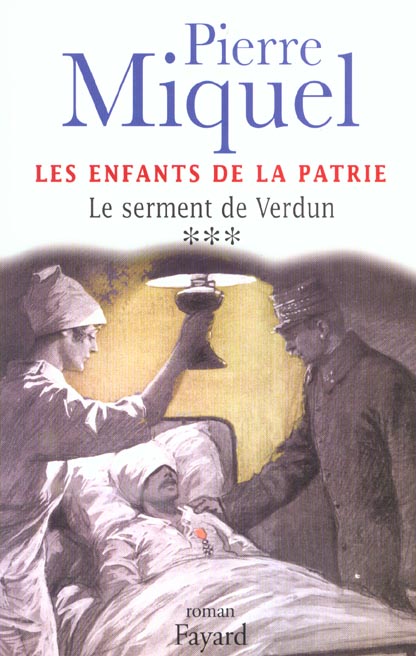 LES ENFANTS DE LA PATRIE, TOME 3 - LE SERMENT DE VERDUN