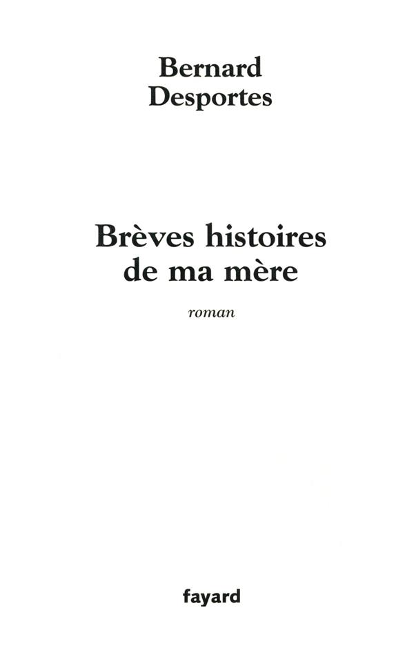 BREVES HISTOIRES DE MA MERE