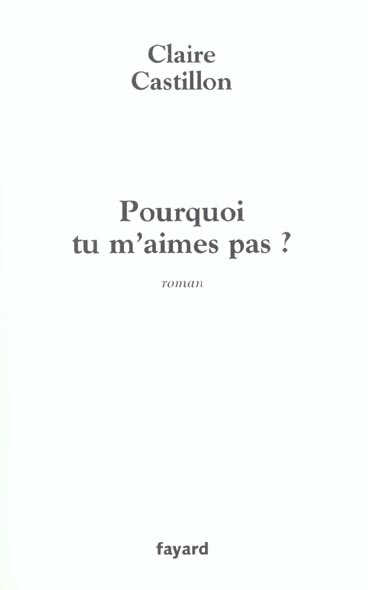 POURQUOI TU M'AIMES PAS ?
