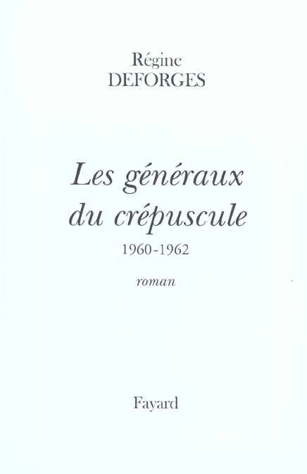 LES GENERAUX DU CREPUSCULE - LA BICYCLETTE BLEUE, TOME 9 (EDITION RELIEE) - 1960-1962