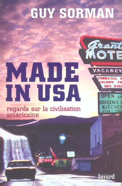 MADE IN USA - REGARDS SUR LA CIVILISATION AMERICAINE