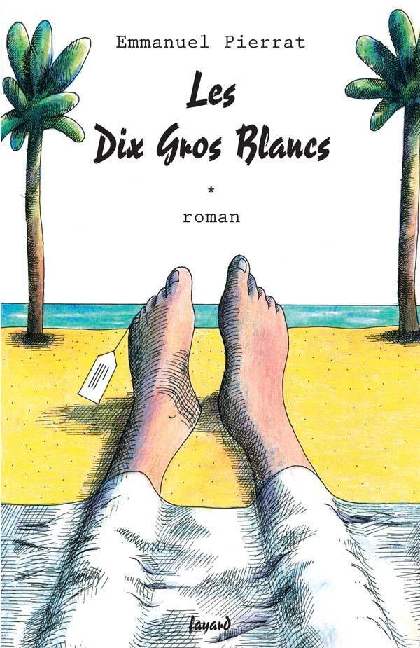 LES DIX GROS BLANCS