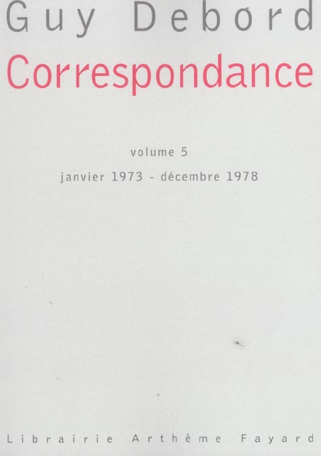 CORRESPONDANCE, VOLUME 5 - JANVIER 1973 - DECEMBRE 1978