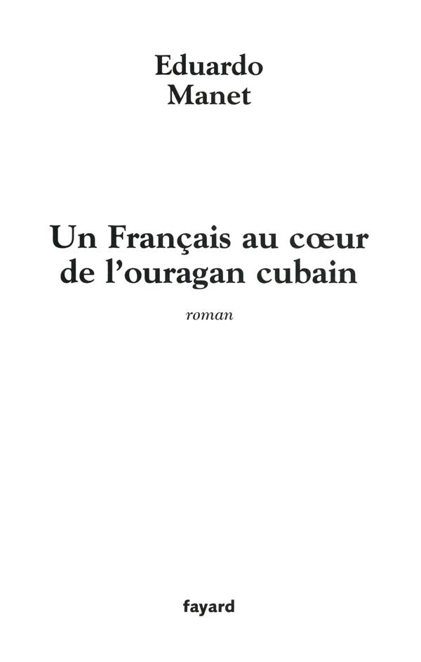 UN FRANCAIS AU COEUR DE L'OURAGAN CUBAIN