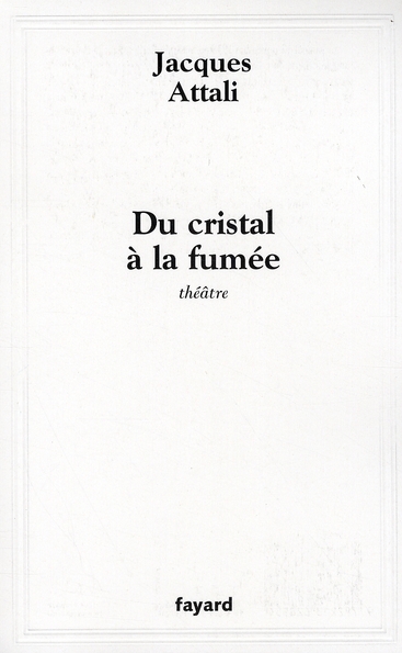 DU CRISTAL A LA FUMEE