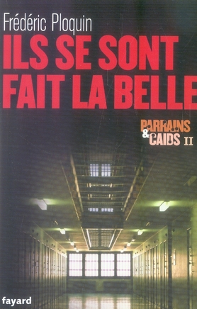 ILS SE SONT FAIT LA BELLE - PARRAINS ET CAIDS II
