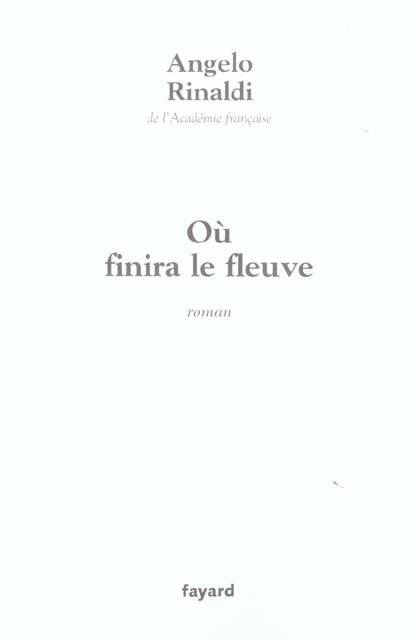 OU FINIRA LE FLEUVE