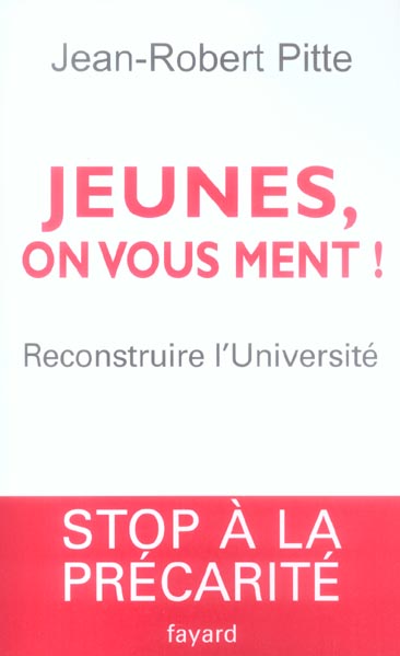 JEUNES, ON VOUS MENT ! - RECONSTRUIRE L'UNIVERSITE