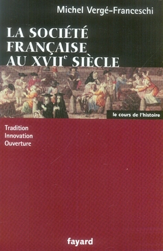 LA SOCIETE FRANCAISE AU XVII SIECLE