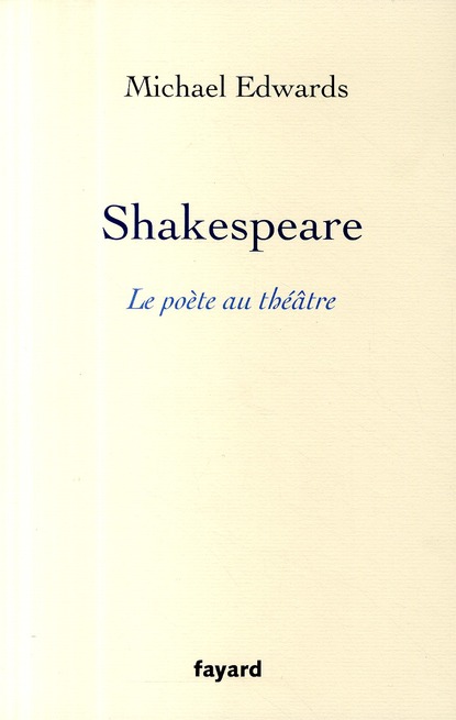 SHAKESPEARE, LE POETE AU THEATRE