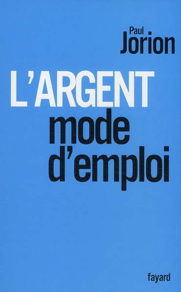 L'ARGENT, MODE D'EMPLOI