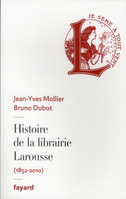 HISTOIRE DE LA LIBRAIRIE LAROUSSE