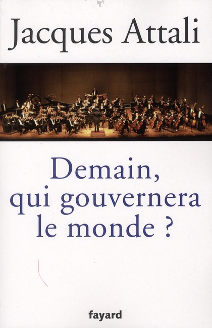 DEMAIN, QUI GOUVERNERA LE MONDE ?