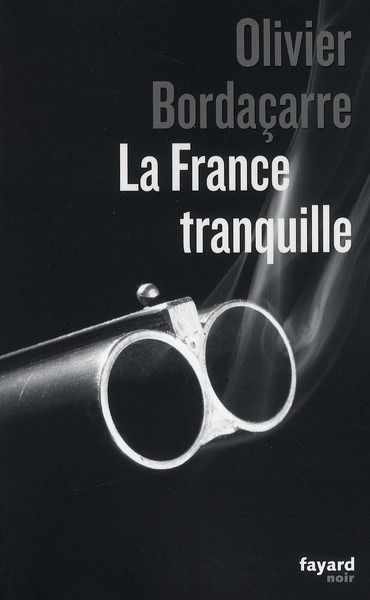 LA FRANCE TRANQUILLE