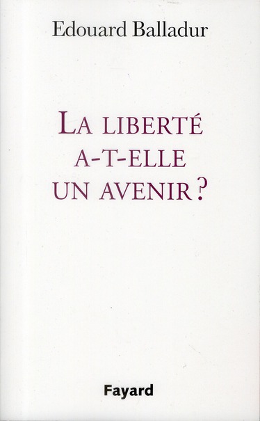 LA LIBERTE A T ELLE UN AVENIR