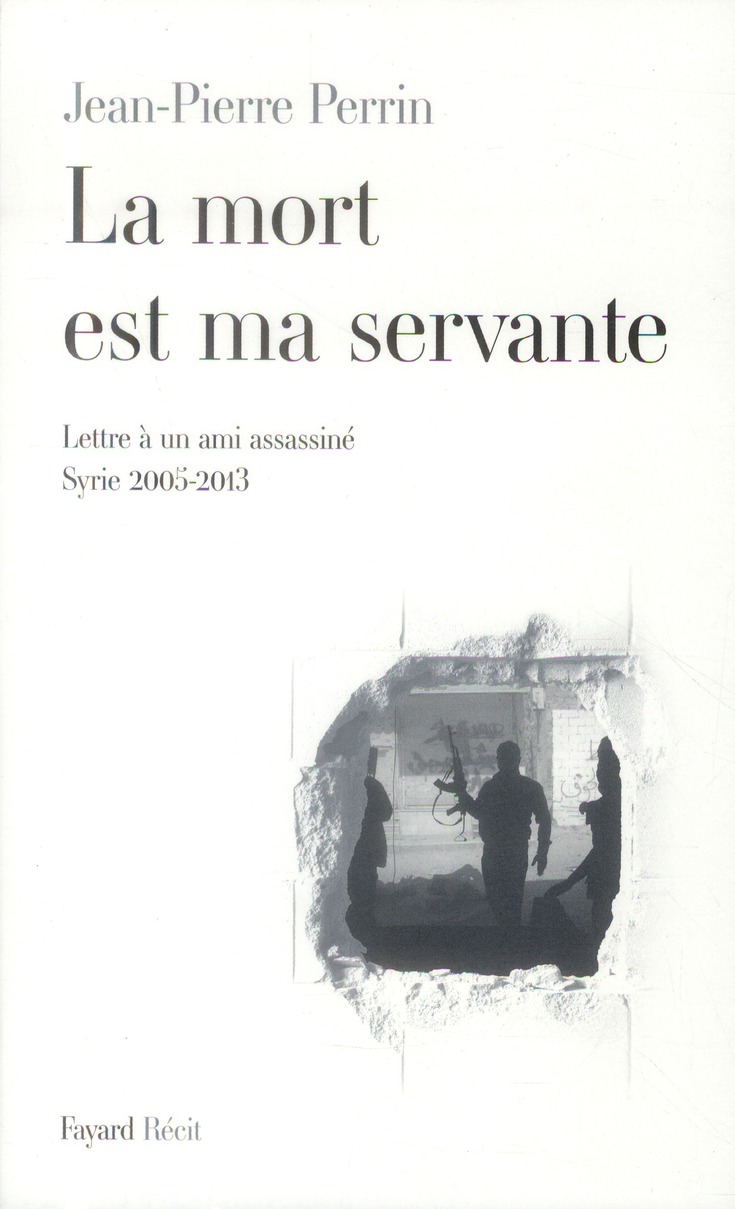 LA MORT EST MA SERVANTE