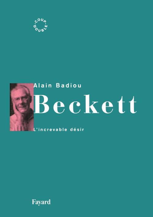 BECKETT - L'INCREVABLE DESIR