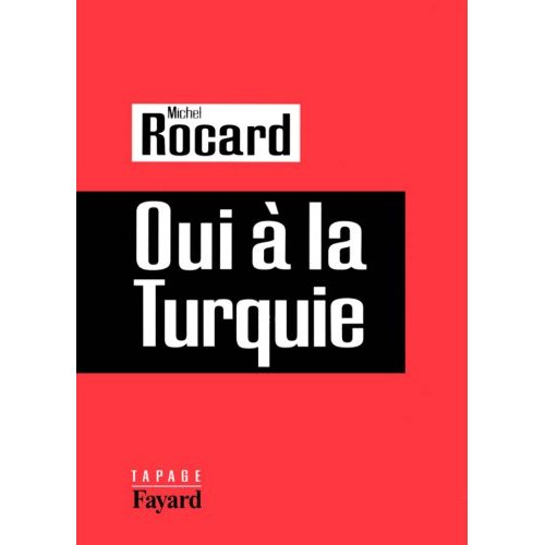 OUI A LA TURQUIE