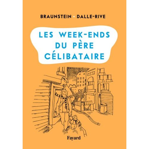 LES WEEK-ENDS DU PERE CELIBATAIRE