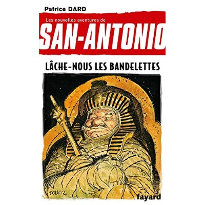 LACHE-NOUS LES BANDELETTES - SAN ANTONIO TOME 19