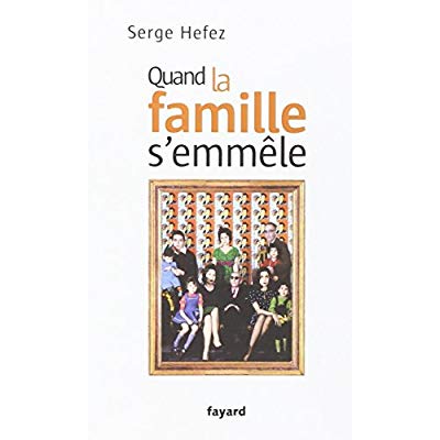 QUAND LA FAMILLE S'EMMELE