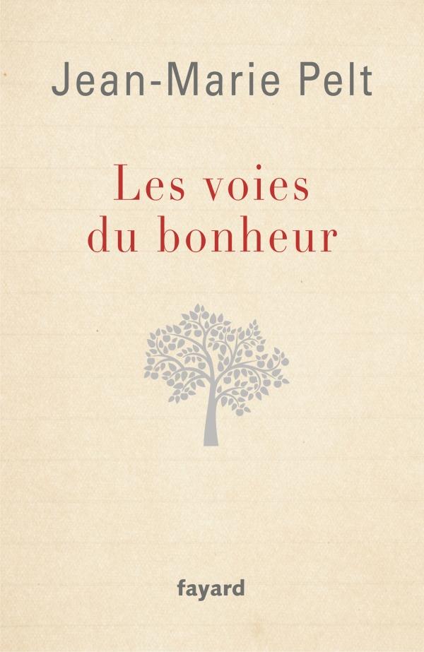 LES VOIES DU BONHEUR