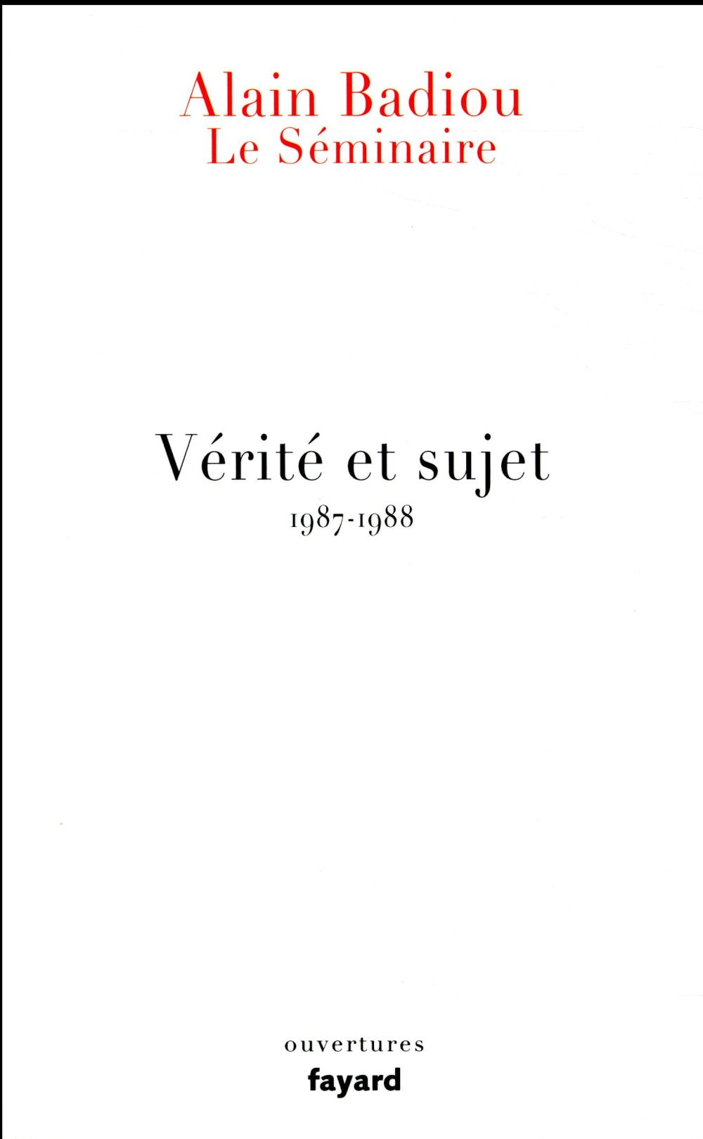 LE SEMINAIRE - VERITE ET SUJET