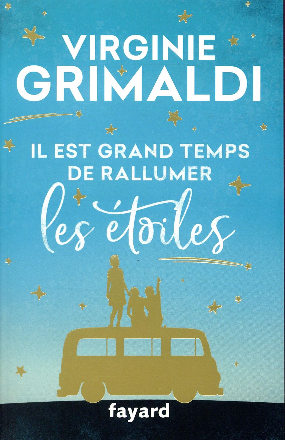 IL EST GRAND TEMPS DE RALLUMER LES ETOILES