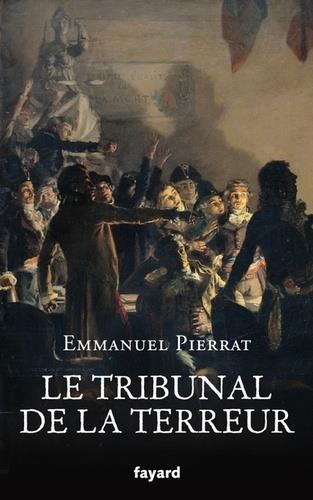 LE TRIBUNAL DE LA TERREUR
