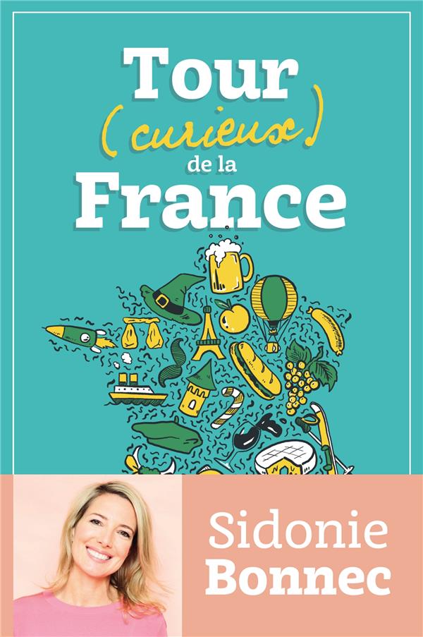 TOUR (CURIEUX) DE LA FRANCE